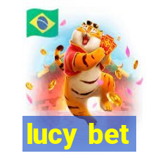 lucy bet